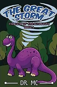 The Land of the Dinosaurs 1 - The Great Storm