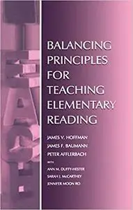 Balancing Principles for Teaching Elementary Reading