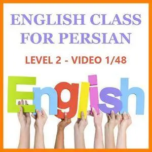 ENGLISH COURSE • English Class for Persian • Level 2 • VIDEO (2016)