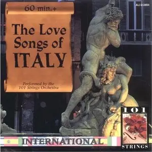 101 Strings Orchestra - The Love Songs of Italy (1996)