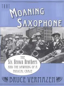 That Moaning Saxophone (repost)