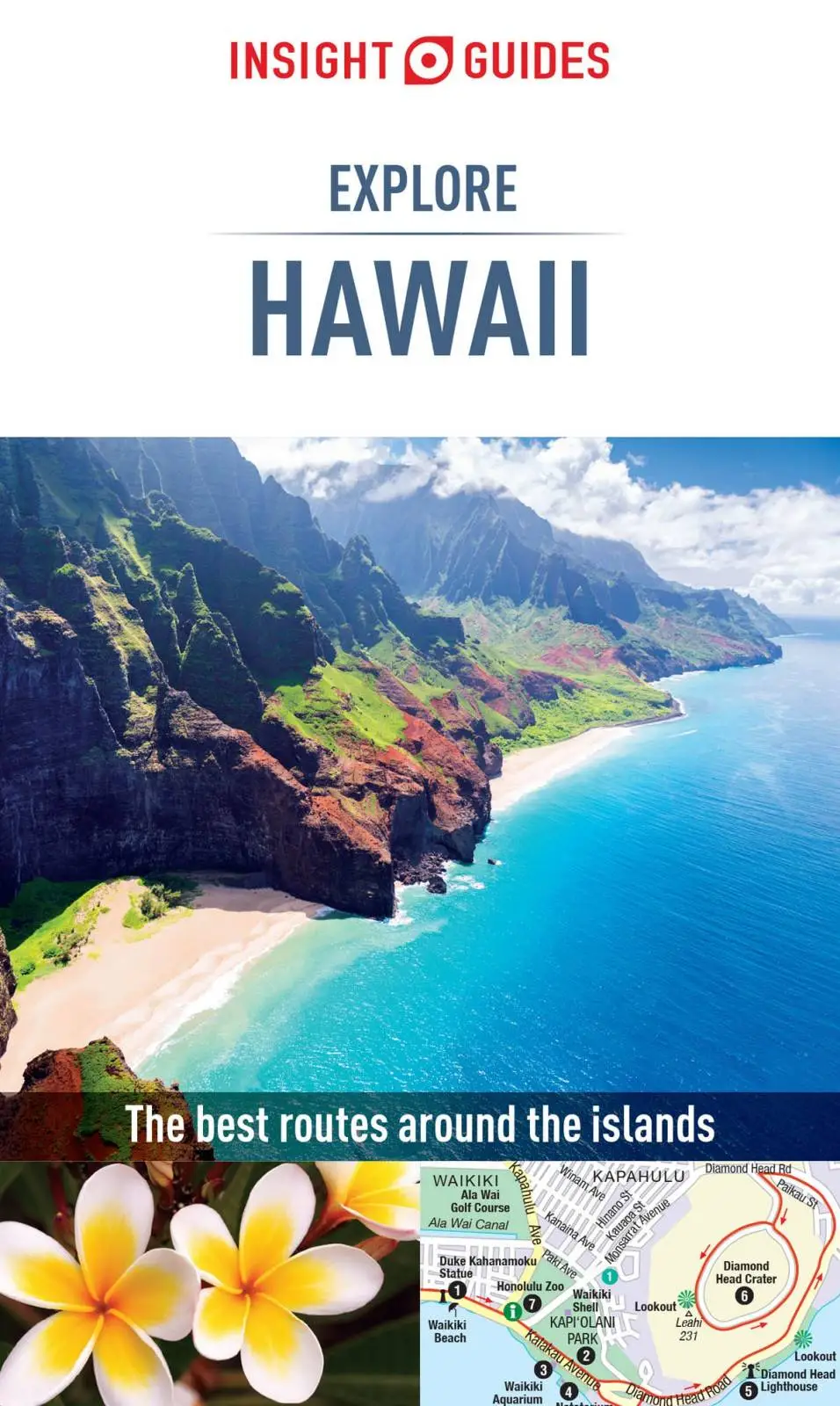 Insight guide. Insight Guides. Hawaii INSIGHTEXPLORE.
