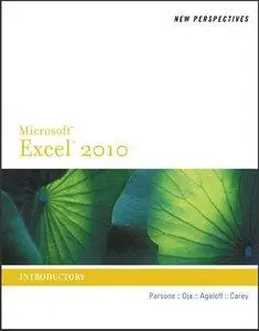 New Perspectives on Microsoft Excel 2010, Introductory (Repost)