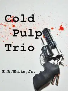 Cold Pulp Trio