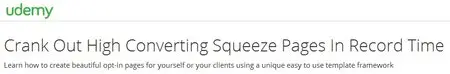 Crank Out High Converting Squeeze Pages In Record Time