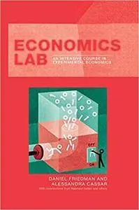 Economics Lab: An Intensive Course in Experimental Economics (Repost)