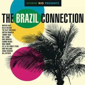 VA - Studio Rio Presents: The Brazil Connection (2014) {Sony Music Legacy Europe}