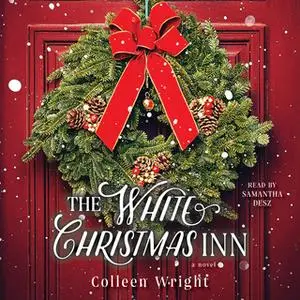 «The White Christmas Inn» by Colleen Wright