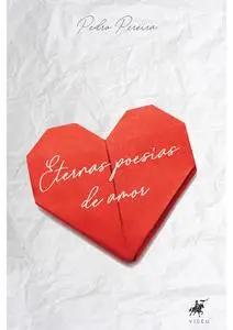 «Eternas poesias de amor» by Pedro Pereira