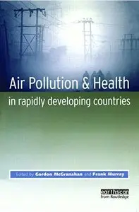 Air Pollution and Health in Rapidly Developing Countries [Repost]