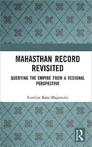 Mahasthan Record Revisited: Querying the Empire from a Regional Perspective