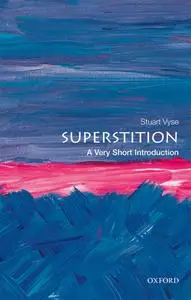 Superstition: A Very Short Introduction (Very Short Introductions)