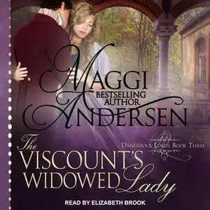 «The Viscount's Widowed Lady» by Maggi Andersen