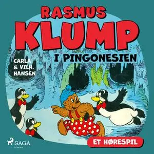 «Rasmus Klump i Pingonesien (hørespil)» by Carla Hansen,Vilhelm Hansen