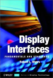 Display Interfaces: Fundamentals & Standards (repost)