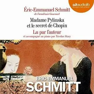 Éric-Emmanuel Schmitt, "Madame Pylinska et le secret de Chopin"