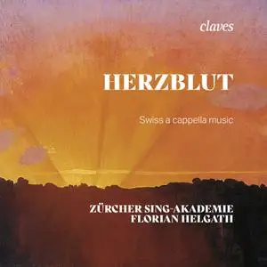 Florian Helgath & Zürcher Sing-Akademie - Herzblut: Swiss A Cappella Music (2022) [Official Digital Download 24/96]