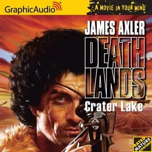 Crater Lake (Deathlands # 4) (Audiobook)