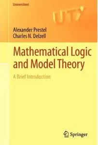 Mathematical Logic and Model Theory: A Brief Introduction