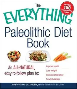 The Everything Paleolithic Diet Book