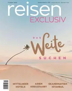 Reisen Exclusiv - Frühjahr 2024