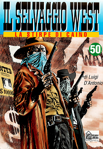 Il Selvaggio West - Volume 50 - La Stirpe di Caino