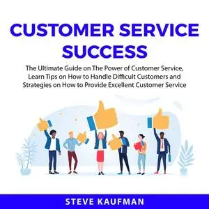 «Customer Service Success» by Steve Kaufman