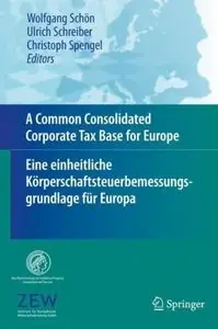 A Common Consolidated Corporate Tax Base for Europe (Repost)