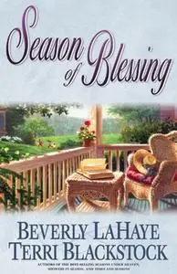 «Season of Blessing» by Beverly LaHaye,Terri Blackstock