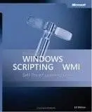 Microsoft  Windows  Scripting with WMI: Self-Paced Learning Guide