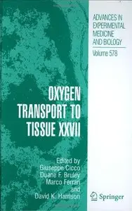 Oxygen Transport to Tissue XXVII (Advances in Experimental Medicine and Biology)