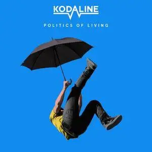 Kodaline - Politics of Living (2018) [Official Digital Download]