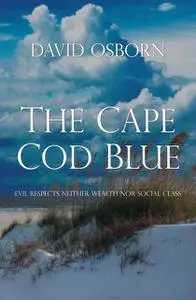 «The Cape Cod Blue» by David Osborn