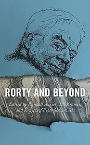 Rorty and Beyond