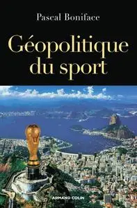 Pascal Boniface, "Géopolitique du sport"