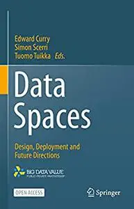 Data Spaces: Design, Deployment and Future Directions