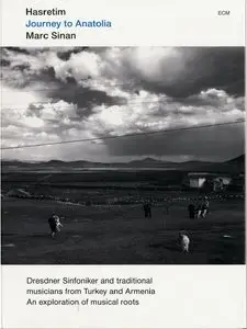 Marc Sinan - Hasretim, Journey To Anatolia (2013) [CD+DVD] {ECM}