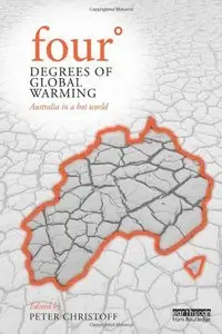 Four Degrees of Global Warming: Australia in a Hot World (repost)