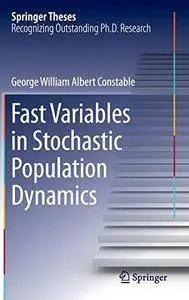 Fast Variables in Stochastic Population Dynamics (Repost)