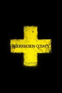 Resurrection County (2008)