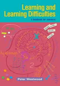 Learning and Learning Difficulties: A Handbook for Teachers