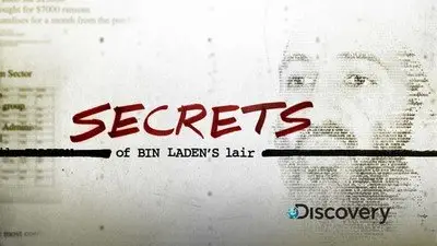Discovery Channel - Secrets Of Bin Laden's Lair (2013)