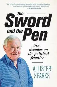 The Sword and the Pen: Six decades on the political frontier