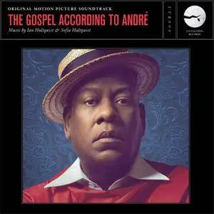 Ian Hultquist & Sofia Hultquist - The Gospel According to André (Original Motion Picture Soundtrack) (2018)