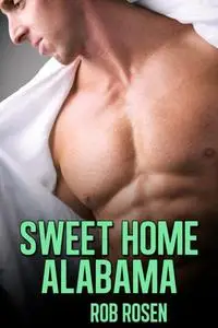 «Sweet Home Alabama» by Rob Rosen