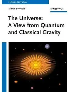 The Universe: A View from Classical and Quantum Gravity