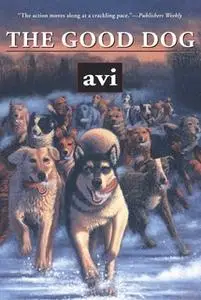 «The Good Dog» by Avi