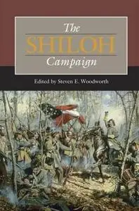 The Shiloh Campaign, Second Edition (Civil War Campaigns in the Heartland)