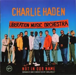 Charlie Haden Liberation Music Orchestra - Not In Our Name