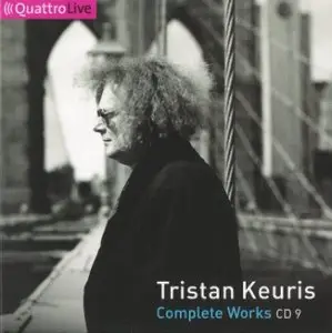 Tristan Keuris [1946-1996] - Complete Works (Disc 9) [repost]